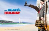 Mr. Bean’s Holiday 1.Blockbuster. Box office hit gross about 300000000us dollars Mr. Bean holiday is act by a British comedy flim star.
