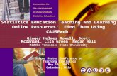 Statistics Education Teaching and Learning Online Resources: Find Them Using CAUSEweb Ginger Holmes Rowell, Scott McDaniel, Lisa Green, Megan Hall Middle.