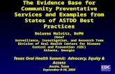 The Evidence Base for Community Preventative Services and Examples from States of ASTDD Best Practices Dolores Malvitz, DrPH Chief Surveillance, Investigation,