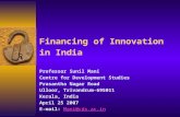 Financing of Innovation in India Professor Sunil Mani Centre for Development Studies Prasantha Nagar Road Ulloor, Trivandrum-695011 Kerala, India April.