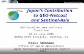 Japan Aerospace Exploration Agency 1 Japan’s Contribution to GEO-Netcast and Sentinel-Asia GEO Architecture and Data Committee 20-21 July 2006 Boing Kent.