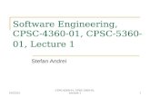 9/21/2015CPSC-4360-01, CPSC-5360-01, Lecture 11 Software Engineering, CPSC-4360-01, CPSC-5360-01, Lecture 1 Stefan Andrei