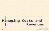 Managing Costs and Revenues Nancy Shanks, PhD Suzanne Discenza, PhD Ralph Charlip, FACHE, FAAMA.