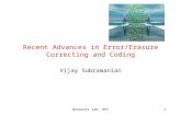 Networks lab, RPI1 Recent Advances in Error/Erasure Correcting and Coding Vijay Subramanian.