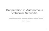 Cooperation in Autonomous Vehicular Networks Sidi Mohammed Senouci, Abderrahim Benslimane, Hassnaa Moustafa WILEY Publisher 1.