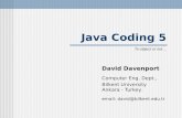 Java Coding 5 David Davenport Computer Eng. Dept., Bilkent University Ankara - Turkey. email: david@bilkent.edu.tr To object or not…