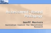 Assessment-Based Pedagogy Geoff Masters Australian Council for Educational Research.