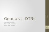 Geocast DTNs Presented by: Khulood Azwary Kratika Gupta Khulood 1.