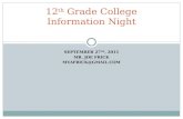 SEPTEMBER 27 TH, 2011 MR. JOE FRICK MVAFRICK@GMAIL.COM 12 th Grade College Information Night.
