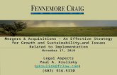 Mergers & Acquisitions – An Effective Strategy for Growth and Sustainability…and Issues Related to Implementation November 17, 2010 Legal Aspects Paul.