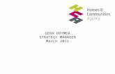 GERA DRYMER STRATEGY MANAGER March 2011. Affordable rent programme Existing stockLand and regeneration HCA role An enabling and investment agency Responsible.