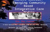 Native Suicide: Emerging Community Based Integrative Care Models One Sky Center R Dale Walker, MD Patricia Silk Walker, PhD Michelle Singer National IHS.