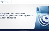 Falcongaze SecureTower: effective protection against insider threats .