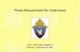 Those Responsible for Catechesis GDC Part 5/NDC Chapter 8 Monday, September 21, 2015Monday, September 21, 2015Monday, September 21, 2015Monday, September.