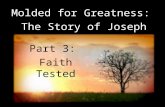 Part 3: Faith Tested Molded for Greatness: The Story of Joseph.