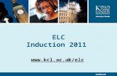 ELC Induction 2011 . Presented by King’s College London 2 Expectations Tutors / supervisors expect students to be: Motivated Independent.