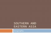 SOUTHERN AND EASTERN ASIA Geography. Asian Geography.