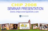 CHIP 2008 . What is CHIP? The Children’s Health Insurance Program (CHIP) was created in 1992. In 2007, CHIP expanded to cover.