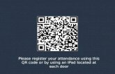 Please register your attendance using this QR code or by using an IPad located at each door.