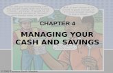 © 2008 Thomson South-Western CHAPTER 4 MANAGING YOUR CASH AND SAVINGS.