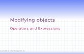 Modifying objects Operators and Expressions JPC and JWD © 2002 McGraw-Hill, Inc.