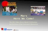 Mars Here We Come! The 2011 Mars Rover Model Celebration - An Overview of the Curricula & Resources.