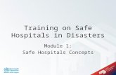 Module 1: Safe Hospitals Concepts Training on Safe Hospitals in Disasters.