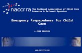 Emergency Preparedness for Child Care © 2011 NACCRRA  The National Association of Child Care Resource & Referral Agencies 1.