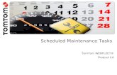 Scheduled Maintenance Tasks TomTom WEBFLEET® Product kit.