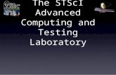 The STScI Advanced Computing and Testing Laboratory.