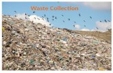 Waste Collection. Definitions. “Solid waste collection” means the act of removing solid waste from the central storage point of a primary generating source.