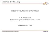 Experimental Facilities DivisionOak Ridge SNS INSTRUMENTS OVERVIEW R. K. Crawford Instrument Systems Senior Team Leader September 10, 2004 HYSPEC IDT Meeting.