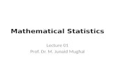Mathematical Statistics Lecture 01 Prof. Dr. M. Junaid Mughal.