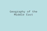 Geography of the Middle East. Where is it? Southwest Asia North Africa Europe - (a bit of Turkey)