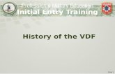 Slide 1 History of the VDF Professional Military Education Initial Entry Training.