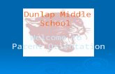 Welcome to Parent Orientation Dunlap Middle School.
