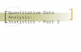 Quantitative Data Analysis: Statistics – Part 2. Overview Part 1  Picturing the Data  Pitfalls of Surveys  Averages  Variance and Standard Deviation.