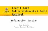 Credit Card Online statements & Email Approval Finance Department Information Session Janz Reinecke Finance Business Solutions.