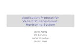 Application Protocol for Veris E30 Panel-board Monitoring System Jaein Jeong UC Berkeley LoCal Workshop Oct 5 th, 2009.
