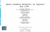 Space Geodesy Networks to Improve the ITRF Michael Pearlman Harvard-Smithsonian Center for Astrophysics Cambridge MA USA mpearlman@cfa.harvard.edu Erricos.