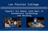 © 2008 – Institute for Women in Trades, Technology & Science Las Positas College Support for Women (and men) in Automotive Technology and Welding .
