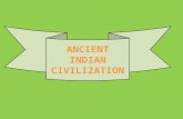 ANCIENT INDIAN CIVILIZATION. STANDARD WHI.4a The student will demonstrate knowledge of the civilizations of Persia, India, and China in terms of chronology,