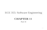 1 ECE 355: Software Engineering CHAPTER 11 Part II
