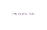 SAIs and Social Audit. Background SAI audit remains a Government process largely confined to Government officials and Government auditors. Social audit,