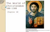 The World of Christendom 500-1300 Chapter 10. Byzantine Empire.