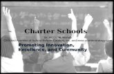 Charter Schools Promoting Innovation, Excellence, and Community Dr. Nicole M. Wahab CEO and Founder of School Reform Catalyst, Inc. and .