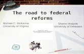The road to federal reforms Michael C. McKenna University of Virginia Sharon Walpole University of Delaware.