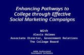 SHEEO Professional Development Conference Enhancing Pathways to College through Effective Social Marketing Campaigns With Alexis Holmes Associate Director,