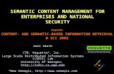 SEMANTIC CONTENT MANAGEMENT FOR ENTERPRISES AND NATIONAL SECURITY Amit Sheth CTO, Voquette*, Inc. Large Scale Distributed Information Systems (LSDIS) Lab.