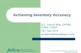 Advancing Productivity, Innovation, and Competitive Success The Association for Operations Management Achieving Inventory Accuracy G.L. (Jerry) Kilty,